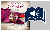 Hörbuch 2: Die Hüter der Rose - Ein historischer Roman von Rebecca Gable