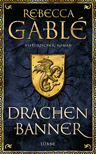 Buchcover Drachenbanner von Rebecca Gablé